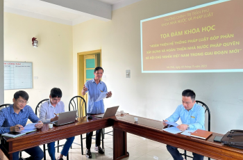 Tọa đàm khoa học "Hoàn thiện Hệ thống Pháp luật góp phần xây dựng và hoàn thiện nhà nước pháp quyền xã hội chủ nghĩa Việt Nam trong giai đoạn mới"