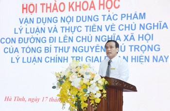 Hội thảo khoa học vận dụng nội dung tác phẩm của Tổng Bí thư Nguyễn Phú Trọng trong giáo dục lý luận chính trị